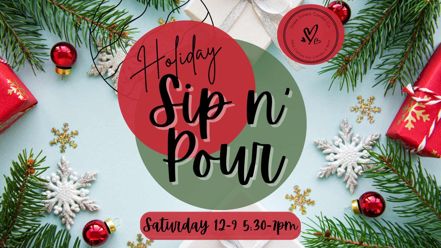 Holiday Sip n’ Pour Registration - 12/9