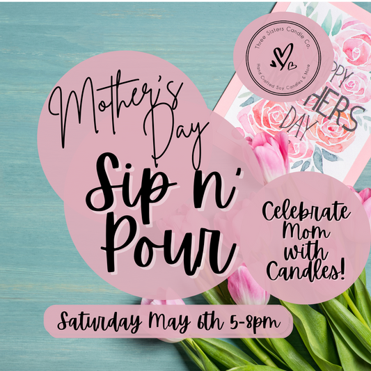 5/6 Mother's Day Sip n’ Pour Registration